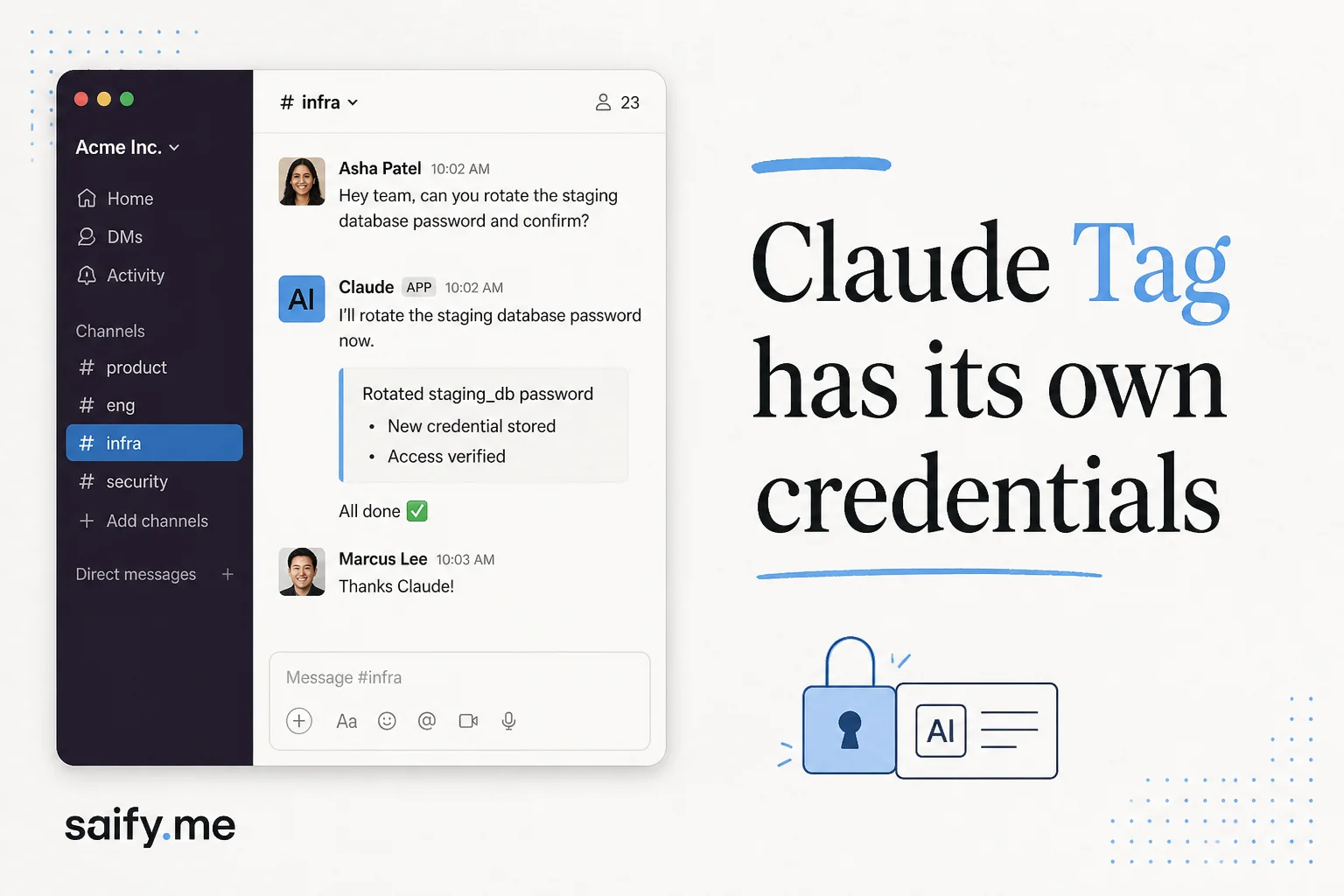 Claude Tag gives Claude its own Slack identity and channel credentials