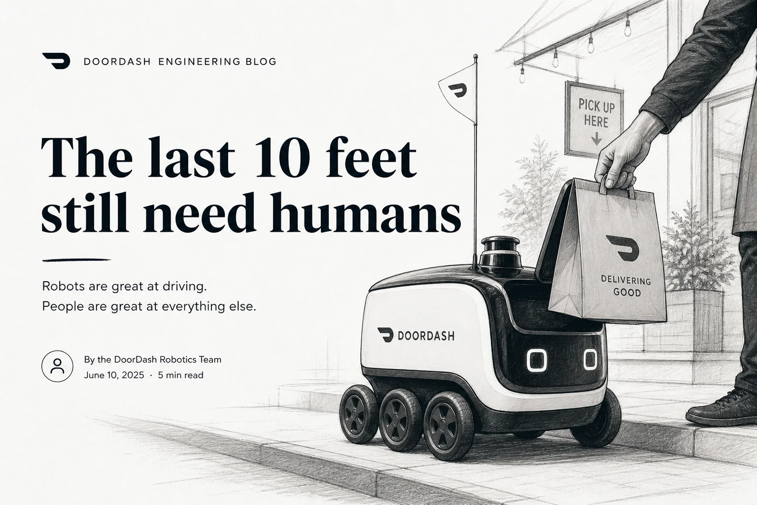 DoorDash pays Dashers $5 to load Dot robots. The last 10 feet still need humans.