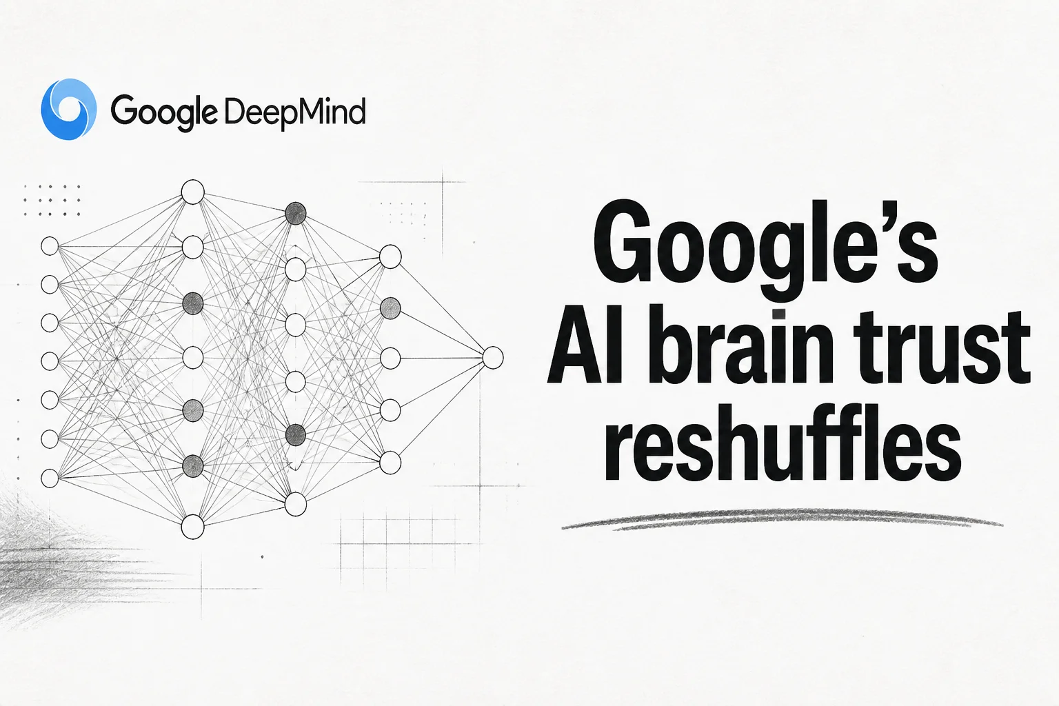 Google's AI brain trust reshuffled while Gemini 4 is still missing