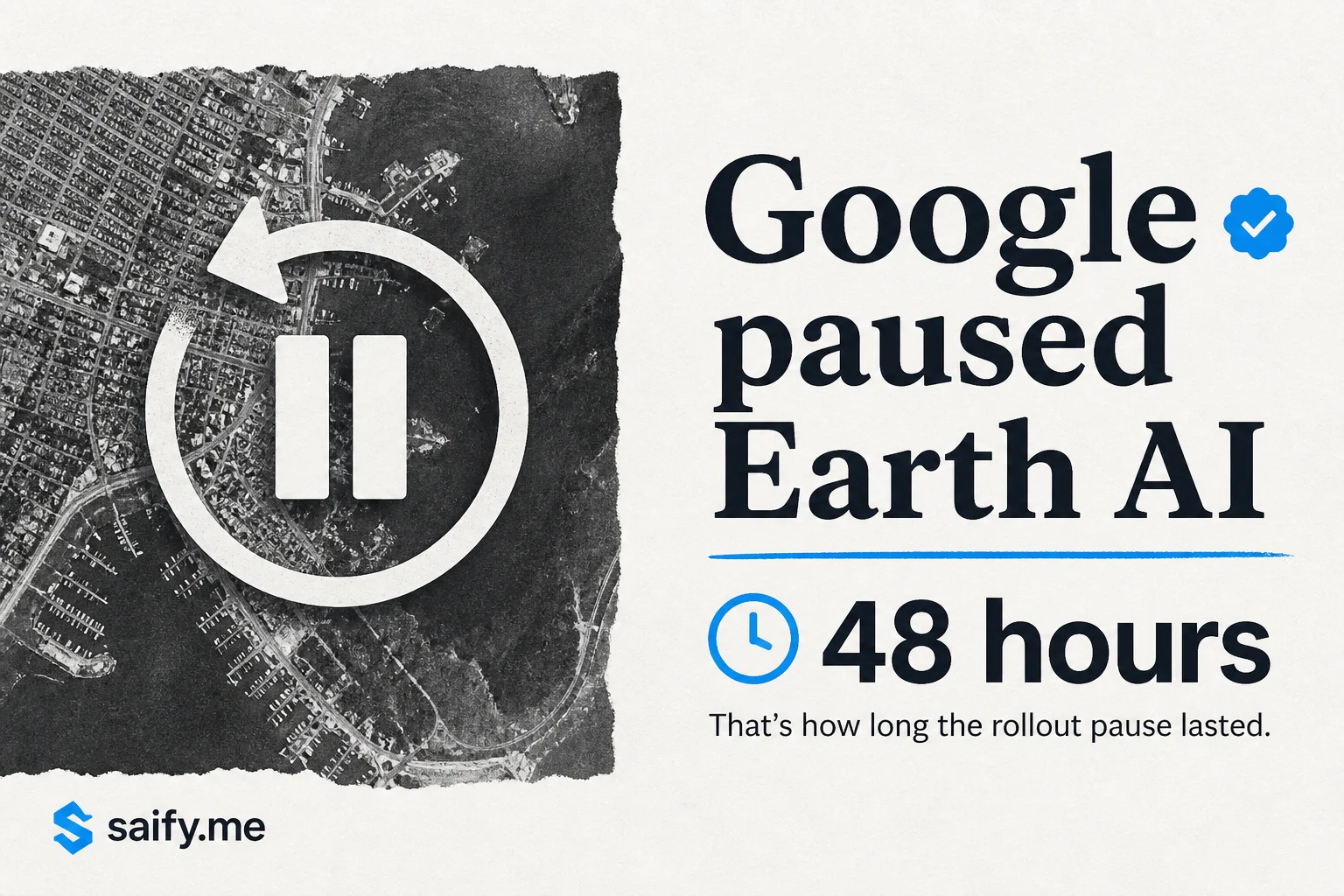 Google paused Earth AI in 48 hours. Trusted maps are a liability now.