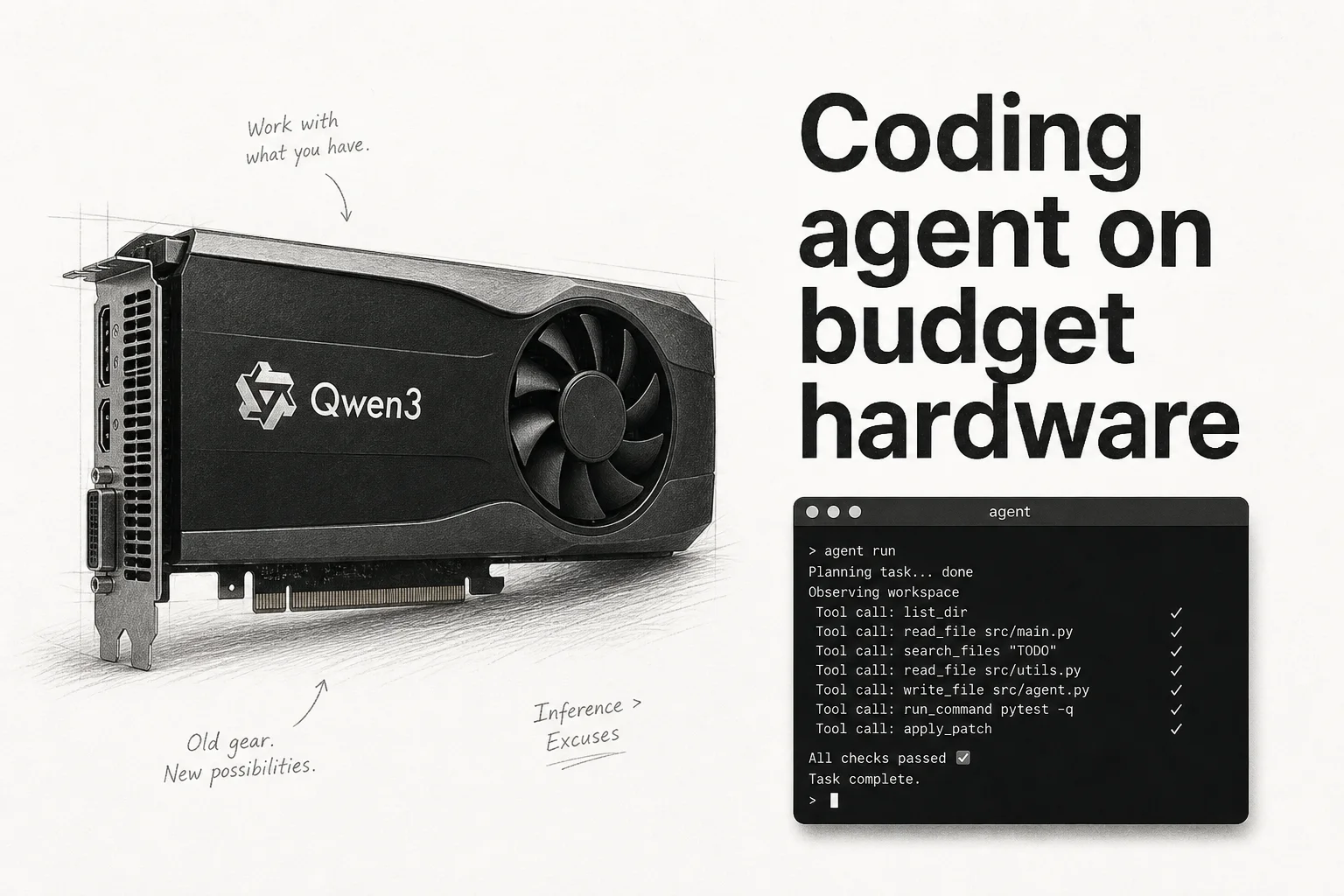 Qwen3 8B can run a full coding agent on hardware you already own